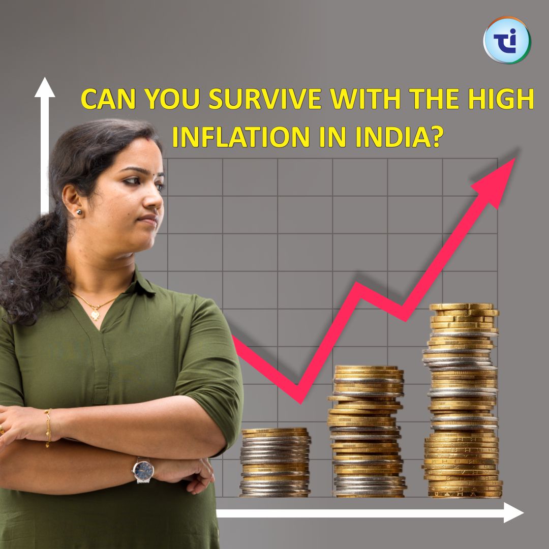 Can You Survive With The High Inflation In India?